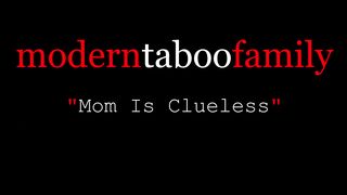 Mommy Doesn't Know Her Son And Daughter Are Fucking - Modern Taboo Family