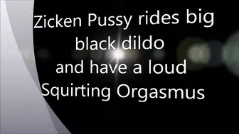 Zicken Pussy Squirt Riding On Big Black Dildo